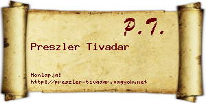 Preszler Tivadar névjegykártya